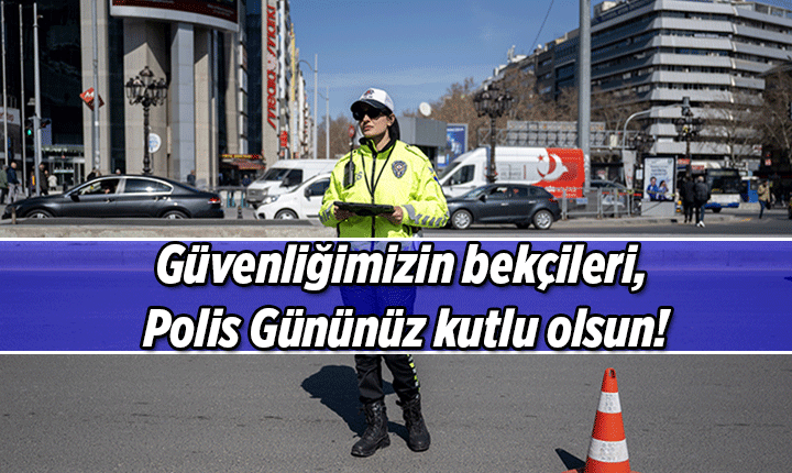 TARİHTE BUGÜN 👮‍♀️👮‍♂️ 10 Nisan Polis Günü Mesajları, Resimli Sözler 10 Nisan Polis Günü kutlama mesajı ve resimleri
