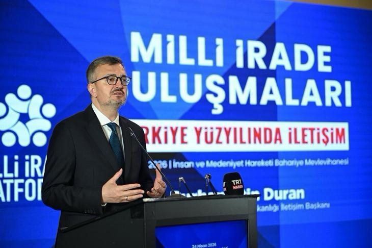 İletişim Başkanı Duran'dan 'Milli İrade Buluşmaları: Türkiye Yüzyılı'nda İletişim' programına ilişkin mesaj