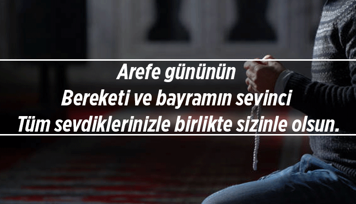KURBAN BAYRAMININ MÜJDECİSİ 🤲 Arefe Günü mesajları 2026: Kurban Bayramı Arefesi için resimli sözler