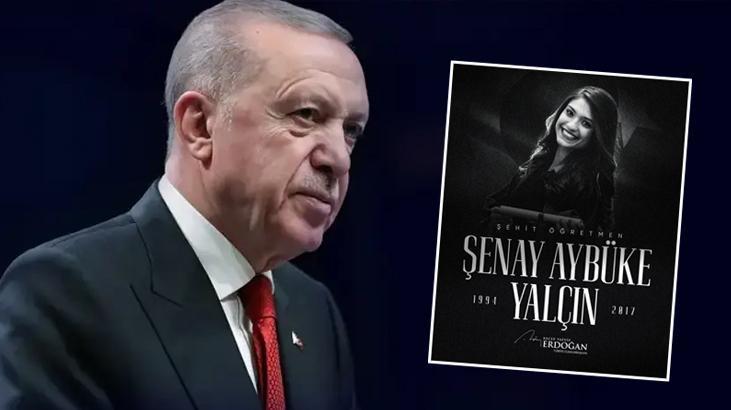 Cumhurbaşkanı Erdoğan, şehit öğretmen Aybüke Yalçın'ı andı! 'Yüreğimizde yaşayacak'