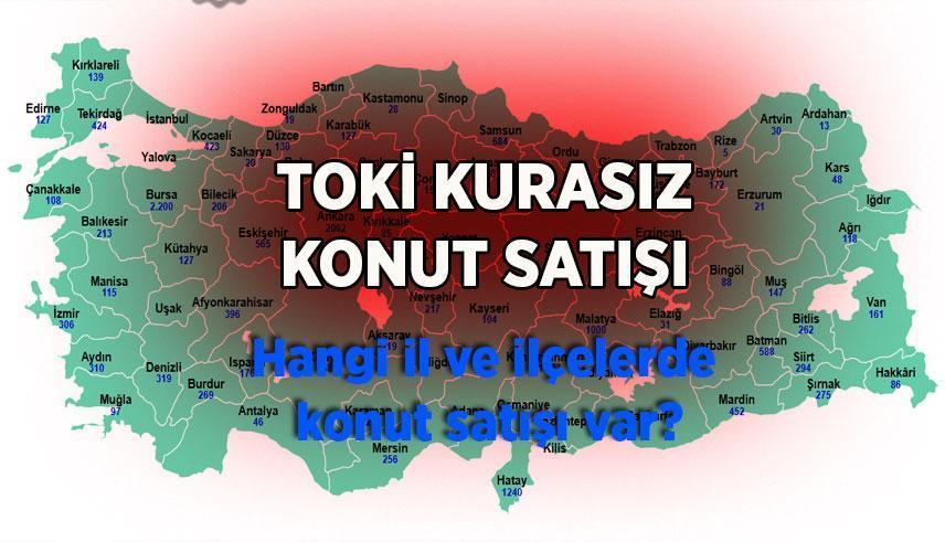 TOKİ BAŞVURU HANGİ İLLERDE, HANGİ İLÇELERDE? 2026 Kurasız TOKİ açık satış nereden, nasıl yapılacak?