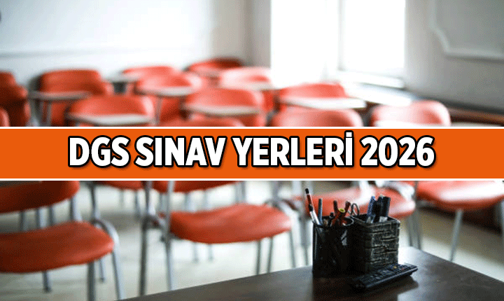Dikey Geçiş Sınavı (DGS) sınav giriş yerleri belgesi açıklandı mı, ne zaman açıklanacak? 2026 DGS sınav tarihi ne zaman, hangi gün uygulanacak?