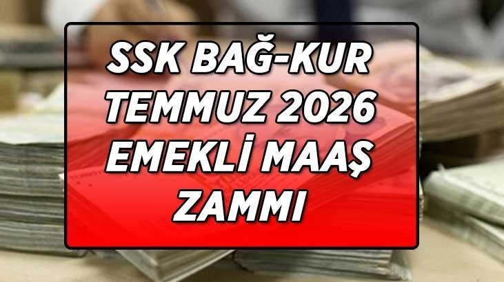 SSK Bağ-Kur Temmuz 2026 emekli maaş zam oranı netleşiyor En düşük emekli maaşı 25 bin TL olur mu SSK Bağ-Kur Temmuz 2026 emekli maaş zam oranı netleşiyor En düşük emekli maaşı 25 bin TL olur mu