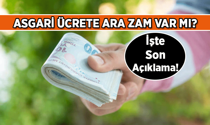 ASGARİ ÜCRET ZAMLANACAK MI? 2026 Temmuz Asgari ücrete ara zam yapılır mı? İşte son güncel resmi açıklama