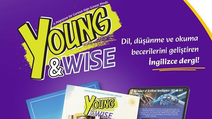 MEB'in lise öğrencilerine yönelik 'Young and Wise' dergisinin üçüncü sayısı yayımlandı