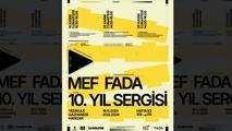 MEF FADA 10. Yıl Sergisi