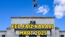 FED FAİZ MART KARARI SON DAKİKA: 2025 FED faiz kararı belli oldu! Mart FED faiz kararı ne oldu ve faizler indirildi mi, sabit mi tutuldu?