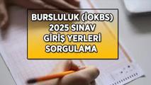 meb.gov.tr İOKBS (BURSLULUK) 2025 sınav giriş yerleri belli oldu mu? Bursluluk (İOKBS) 2025 sınav giriş yerleri ne zaman açıklanacak, tarih belli oldu mu? İşte Bursluluk sınavı kapsamı...