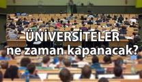 Üniversiteler ne zaman kapanacak? Üniversitelerde yaz tatili ne zaman, hangi tarihte?