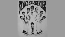 Beyaz Kelebekler grubu ‘Son Yolculuk’ projesinde bir araya geldi