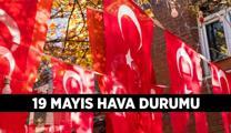 19 Mayıs'ta hava durumu nasıl olacak? 19 Mayıs 2025 Pazartesi İstanbul, Ankara, İzmir ve diğer illerin hava durumu kaç derece, yağmur yağacak mı?