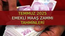 EMEKLİ ZAMMI TEMMUZ TAHMİNİ: 2025 SSK-Bağkur en düşük emekli maaşı zam oranı ne kadar olacak? Emekli maaşı zammı son dakika haberleri