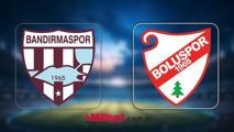 Bandırmaspor-Boluspor maçı CANLI İZLE! Bandırmaspor-Boluspor 1. Lig play-off yarı final rövanş maçı başladı mı, hangi kanalda?