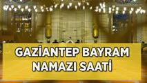 GAZİANTEP BAYRAM NAMAZI SAATİ 2025 KAÇTA? Diyanet ile Kurban Bayramı Antep Bayram Namazı Saat Kaçta Kılınacak? Gaziantep Kurban Bayramı Bayram Namazı Saati Belli Oldu