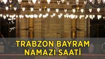 TRABZON BAYRAM NAMAZI SAATİ 2025 DİYANET AÇIKLADI! Trabzon Bayram Namazı Saat Kaçta Kılınacak? Diyanet İl İl Kurban Bayramı namaz vakitleri ile Trabzon Bayram Namazı Saati