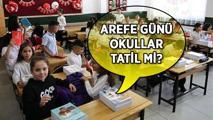 5 HAZİRAN PERŞEMBE BUGÜN OKULLAR TÜM GÜN TATİL Mİ? Arefe günü 5 Haziran okullar yarım gün mü açık olacak? Bayram tatili günleri...