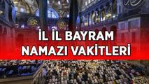 Kurban Bayramı Namazı Saat Kaçta? 2025 Diyanet il il bayram namazı saatleri belli oldu! İstanbul, Ankara, İzmir ve 81 il bayram namazı kaçta kılınacak?