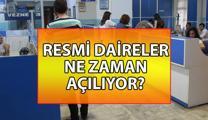 Resmi daireler ne zaman açılıyor? 🏢 Kurban Bayramı tatili bitti mi, devlet daireleri açıldı mı?