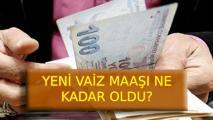VAİZ MAAŞI 2025 Temmuz ne kadar oldu? Yeni memur zammı ile 2025 zamlı vaiz maaşı kaç TL oldu, yüzde kaç zamlandı?