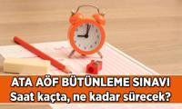 Atatürk Üniversitesi 📌 ATA AÖF bütünleme sınavı saat kaçta başlıyor, kaçta bitiyor? 2025 ATA AÖF bütünleme sınavı kaç dakika sürüyor?