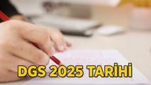 2025 DGS ne zaman, saat kaçta başlayacak? DGS sınav süresi ve oturum detayları