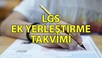LGS EK YERLEŞTİRME 2025 ne zaman? LGS ek tercihler başladı mı, nasıl yapılır?
