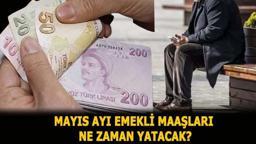 Mayıs ayı emekli maaşları ne zaman yatacak? SSK- Bağ-Kur emekli maaşları bayramdan önce ödenecek mi?