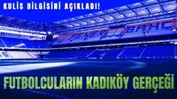 Senad Ok kulis bilgisini açıkladı! Fenerbahçe'de futbolcuların 'Kadıköy' gerçeği