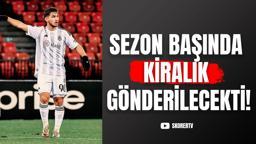 Beşiktaş'ta Semih Kılıçsoy gerçekleri! 'Sezon başında kiralık gönderilecekti'