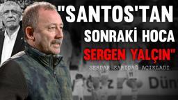 ÖZEL | Beşiktaş'ta Santos'un üstü çizildi! Serdar Sarıdağ, Sergen Yalçın bombasını patlattı