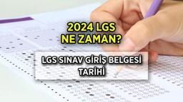 2024 LGS SINAV GİRİŞ BELGESİ AÇILDI MI, ne zaman alınacak? ✍ (Liselere Geçiş Sistemi) LGS sınavı ne zaman? LGS'ye ne kadar kaldı, sonuçlar hangi tarihte açıklanacak?