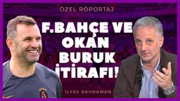ÖZEL | İlyas Kahraman 'Fenerbahçe'yi Okan Buruk çalıştırsaydı' dedi ve açıkladı