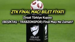 ZTK FİNAL GÜNÜ 2024: Ziraat Türkiye Kupası final maçı bileti ne kadar? Beşiktaş - Trabzonspor Türkiye Kupası final maçı ne zaman, saat kaçta, hangi kanalda?
