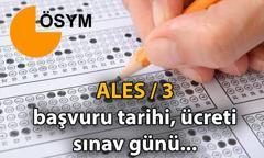 ÖSYM ALES BAŞVURUSU ne zaman, nasıl yapılır? ALES 3 başvuru tarihi hangi günler? İşte sınav günü ve sonuç tarihi...