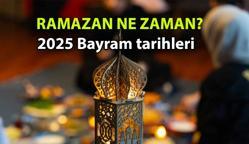 RAMAZAN AYI NE ZAMAN? Ramazan ayı ve Ramazan Bayramı ne zaman? 2025 Ramazan başlangıcı hangi ayda, kaç gün kaldı?