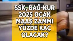 SSK, BAĞ-KUR 2025 OCAK EMEKLİ ZAMMI HESAPLAMA 📢 2025 Ocak emekli maaş zam oranı yüzde kaç olacak? En düşük emekli maaşı 15 bin TL'ye yükselir mi?