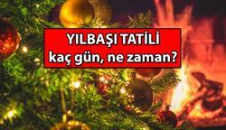 RESMİ TATİLLER  🎄 Yılbaşı tatili kaç gün, ne zaman? 1 Ocak 2025 Yılbaşı hangi gün, okullar ve iş yerleri ne kadar tatil?