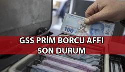 GSS PRİM BORCU AFFI SON DURUM 📍 GSS prim borcu affı geldi mi? Genel Sağlık Sigortası GSS prim borcu affı ne zaman gelir?