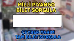 HIZLI BİLET SORGULAMA MİLLİ PİYANGO SONUÇLARI 2025 📣 Milli Piyango 31 Aralık Yılbaşı özel çekilişi Tam, Yarım, Çeyrek bilet numarası sorgulama ekranı! 600 milyon TL ve Amorti kazandıran numaralar...