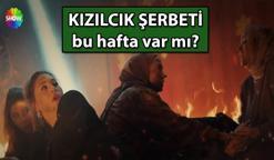 YANGIN ÇIKMIŞTI...Kızılcık Şerbeti bu hafta var mı? 3 Ocak 2025 Cuma günü Kızılcık Şerbeti yeni bölüm yayınlanacak mı ve yeni bölüm ne zaman? İşte Show TV yayın akışı