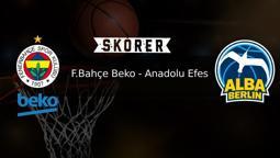 MAÇ SONUCU🏀  Fenerbahçe Beko - Alba Berlin maçı kaç kaç bitti? Fenerbahçe Beko - Berlin maç özeti