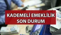 KADEMELİ EMEKLİLİK GÜNCEL DURUM HABERLERİ 📍 Kademeli emeklilik gelecek mi, ne zaman gelecek? Kademeli emeklilik son durum nedir?