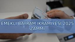 EMEKLİ BAYRAM İKRAMİYESİ 2025 SON DAKİKA: Emekli ikramiyesi zammı ne kadar olacak ve emekli bayram ikramiyesi ne zaman yatar?