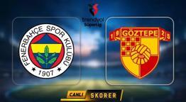 MAÇ SONUCU⚽ Süper Lig Fenerbahçe - Göztepe maçı kaç kaç bitti ve kim yendi? Fenerbahçe - Göztepe maç özeti ve golleri