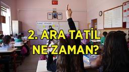 İKİNCİ ARA TATİL NE ZAMAN? MEB takvimi ile 2. Nisan ara tatili ne zaman ve kaç gün?