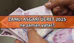 YENİ MAAŞ HABERLERİ ✔ Zamlı asgari ücret ne zaman ödenecek, 2025 Asgari ücret zamlı hali Şubat'ta yatacak mı? Asgari ücrete ara zam olacak mı?