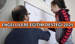 Resmi Gazete 📍 Engellilere eğitim desteği ne kadar? Engellilere eğitim desteği başvurusu başladı mı?