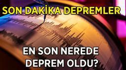 SON DEPREMLER LİSTESİ: 31 Ocak 2025 Cuma Az önce deprem mi oldu? Deprem nerede ve kaç şiddetinde oldu? AFAD son dakika depremler listesi