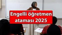 MÜJDE 📢 Engelli öğretmen ataması 2025 ne zaman yapılacak? Engelli öğretmen ataması kılavuzu yayınlandı mı? Cumhurbaşkanı Erdoğan açıkladı!