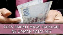 OCAK 2025 EMEKLİ MAAŞ FARK ÖDEMELERİ | SSK, Bağ-Kur (4A, 4B) en düşük emekli maaş fark ödemeleri hangi tarihte hesaplara yatacak? Şubat ayı maaşına ek olarak mı ödenecek?